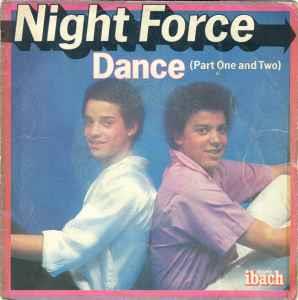 Dance (Part One And Two) - Vinile 7'' di Night Force