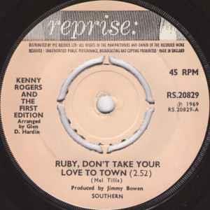 Ruby, Don't Take Your Love To Town - Vinile 7'' di Kenny Rogers & the First Edition