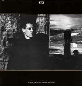 Where The Streets Have No Name - Vinile LP di U2