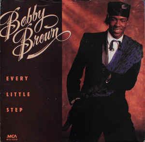Every Little Step - Vinile 7'' di Bobby Brown