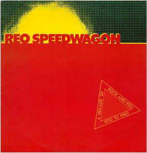 A Decade Of Rock And Roll 1970 To 1980 - Vinile LP di REO Speedwagon