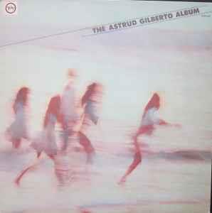 The Astrud Gilberto Album - Vinile LP di Astrud Gilberto