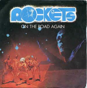 On The Road Again - Vinile 7'' di Rockets