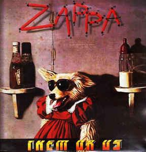 Them Or Us - Vinile LP di Frank Zappa