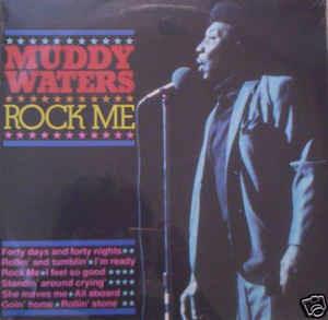 Rock Me - Vinile LP di Muddy Waters