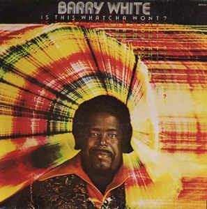 Is This Whatcha Wont? - Vinile LP di Barry White