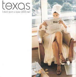 I Don't Want A Lover (2001 Mix) - CD Audio di Texas