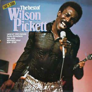 The Best Of Wilson Pickett - Vinile LP di Wilson Pickett