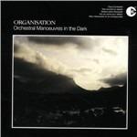 Organisation - Vinile LP di Orchestral Manoeuvres in the Dark
