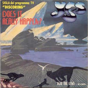 Does It Really Happen? / Into The Lens (I Am A Camera) - Vinile 7'' di Yes