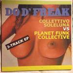 Collettivo Soleluna vs. Planet Funk: Do D' Freak