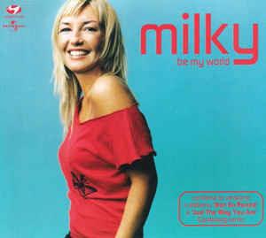 Be My World - CD Audio di Milky