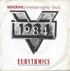 Sexcrime (Nineteen Eighty • Four) - Vinile 7'' di Eurythmics