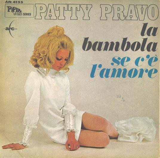 La Bambola / Se C'È L'Amore - Vinile 7'' di Patty Pravo