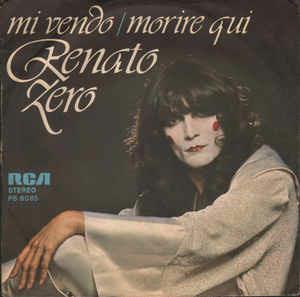 Mi Vendo / Morire Qui - Vinile 7'' di Renato Zero