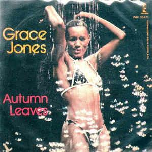 Autumn Leaves / Anema E Core - Vinile 7'' di Grace Jones