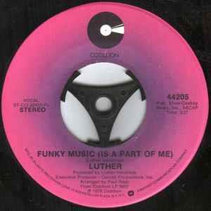 Funky Music (Is A Part Of Me) / The 2nd Time Around - Vinile 7'' di Luther
