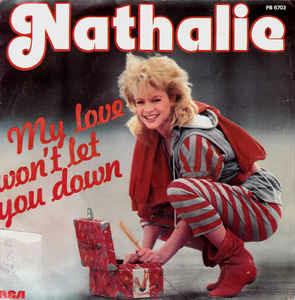 My Love Won't Let You Down - Vinile 7'' di Nathalie