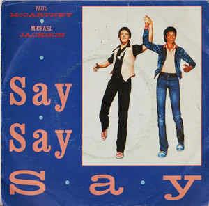 Say Say Say - Vinile 7'' di Michael Jackson,Paul McCartney