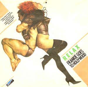 Relax - Vinile 7'' di Frankie Goes to Hollywood