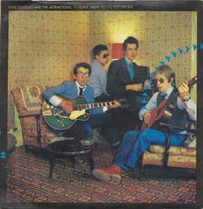 I Don't Wa't To Go To Chelsea - Vinile 7'' di Elvis Costello,Attractions