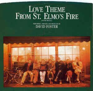 Love Theme From St. Elmo's Fire - Vinile 7'' di David Foster