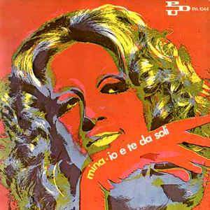 Io E Te Da Soli - Vinile 7'' di Mina