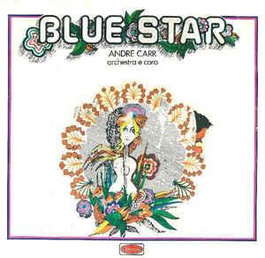 Blue Star - Vinile 7'' di André Carr