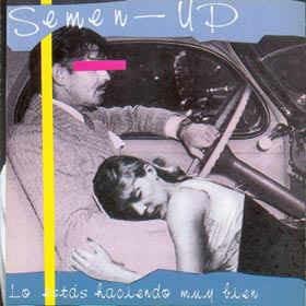Lo Estas Haciendo Muy Bien - Vinile LP di Semen-Up