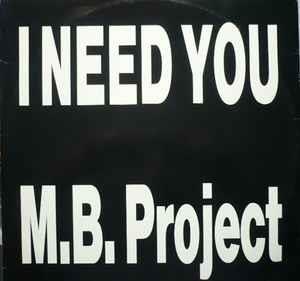 M.B. Project: I Need You - Vinile LP