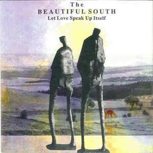 Let Love Speak Up Itself - Vinile 7'' di Beautiful South