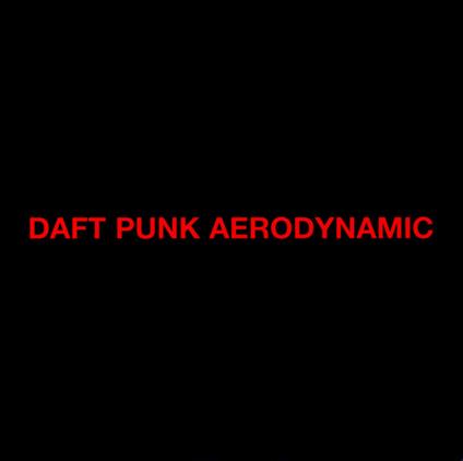 Aerodynamic - CD Audio di Daft Punk