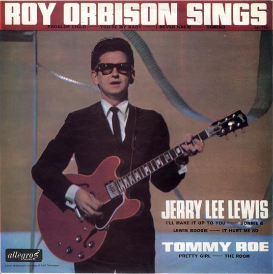 Roy Orbison Sings - Vinile LP di Roy Orbison,Jerry Lee Lewis,Tommy Roe