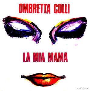 La Mia Mama - Vinile 7'' di Ombretta Colli