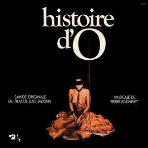 Histoire D'O - Bande Originale Du Film - Vinile LP di Pierre Bachelet