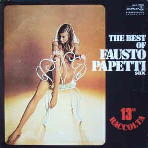 13a Raccolta - The Best Of Fausto Papetti - Vinile LP di Fausto Papetti