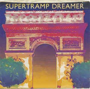 Dreamer - Vinile 7'' di Supertramp