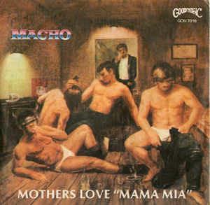 Mothers Love "Mama Mia" - Vinile 7'' di Macho