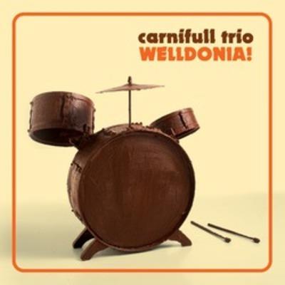 Welldonia! - CD Audio di Carnifull Trio