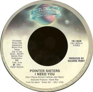 I Need You - Vinile 7'' di Pointer Sisters