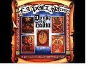 Donde Se Habla - Vinile LP di La Polla Records