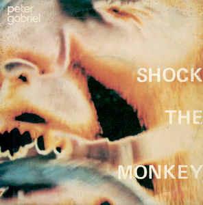 Shock The Monkey - Vinile 7'' di Peter Gabriel