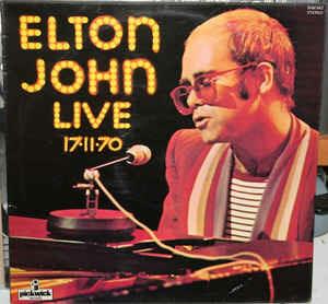 Elton John Live 17-11-70 - Vinile LP di Elton John