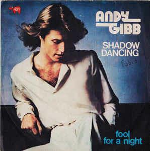 Shadow Dancing - Vinile 7'' di Andy Gibb