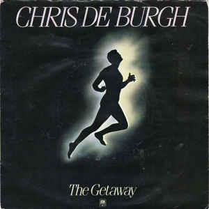The Getaway - Vinile 7'' di Chris De Burgh