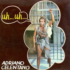 Uh Uh - Vinile LP di Adriano Celentano
