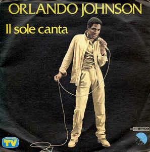 Il Sole Canta - Vinile 7'' di Orlando Johnson