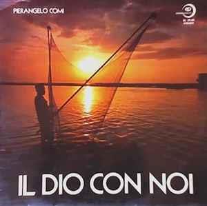 Il Dio Con Noi - Vinile LP di Pierangelo Comi