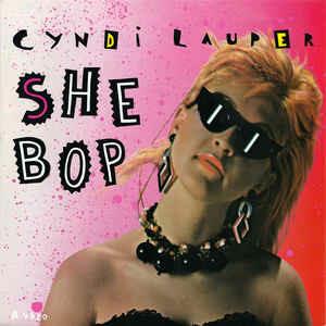 She Bop - Vinile 7'' di Cyndi Lauper