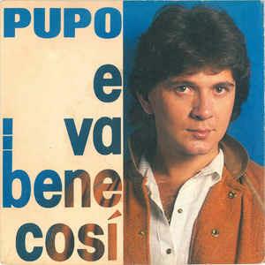 E Va Bene Così - Vinile 7'' di Pupo